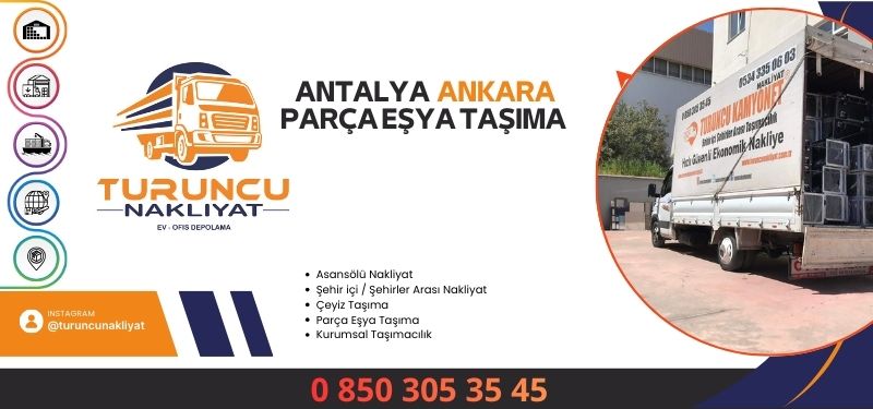 Antalya Ankara Arası Parça Eşya Taşıma ve Nakliye Seferleri