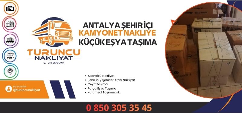 Antalya Şehir İçi Kamyonet Nakliye ve Küçük Eşya Taşıma
